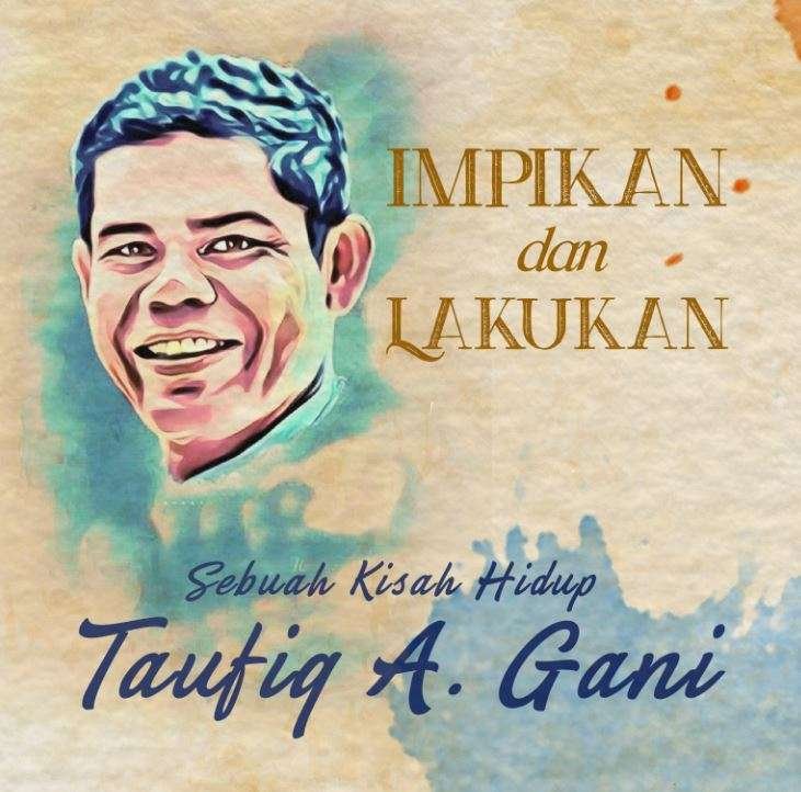 Sampul buku Impikan dan Lakukan karya Taufiq A. Gani, menampilkan ilustrasi wajah penulis dengan latar warna pastel.